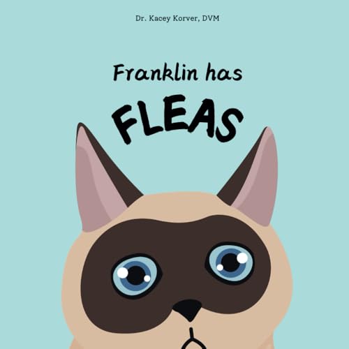 Franklin has Fleas (Pets at the Vet)