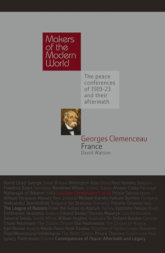 Georges Clemenceau: France (Makers of the Modern World)