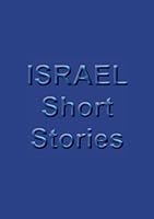 Israel Short Stories (Volume 1) 9659137117 Book Cover