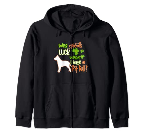 I Have A Pit Bull Dog Lucky Charm Shamrock St Patricks Day Sweat à Capuche
