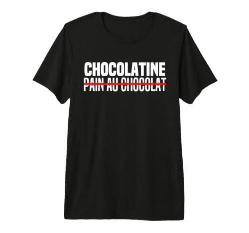 Chocolatine Ou Pain Au Chocolat Team Chocolatine Humour T-Shirt Haut de Gamme