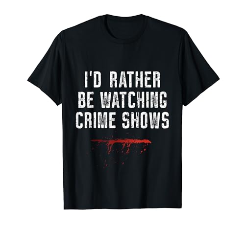 I'd Rather Be Watching Crime Shows T�V���c