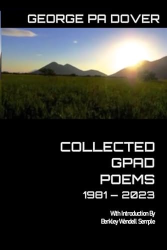 Collected GPAD Poems: 1981 — 2023