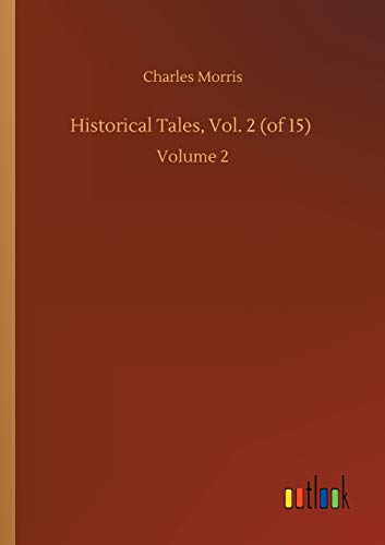 Historical Tales, Vol. 2 (of 15): Volume 2