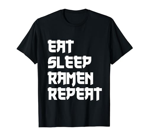 Eat Sleep Ramen Repite Amante de la comida japonesa Camiseta