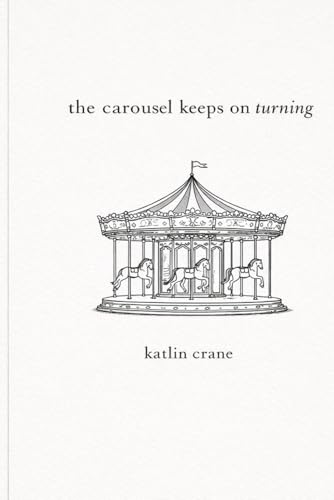 the carousel keeps on turning