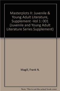 Masterplots II: Juvenile & Young Adult Literature, Supplement -Vol 1 (Juvenile and Young Adult Literature Series Supplement)      Library Binding – March 1, 1997