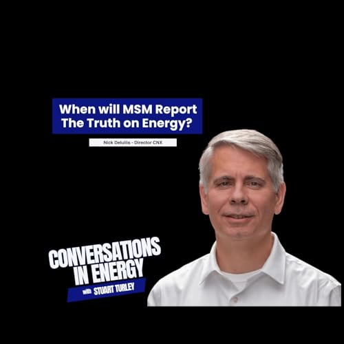 When will the Main Stream Media Report the Truth on Energy? Nick Deluliis Stops By to Talk about the Truth In Energy