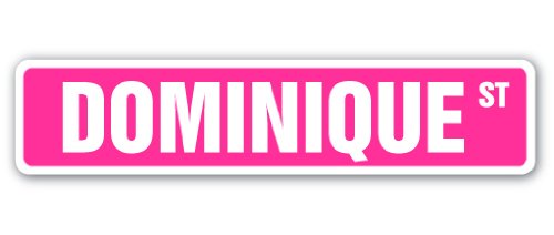 SignMissionDOMINIQUE Street Sign Childrens Name Room Sign | Indoor/Outdoor |  18" Wide Plastic Sign