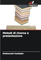 Metodi di ricerca e presentazione (Italian Edition) 6208668018 Book Cover
