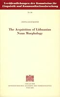 The Acquisition of Lithuanian Noun Morphology 3700131380 Book Cover