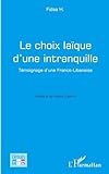  Le choix laïque d\'une intranquille: Témoignage d\'une Franco-Libanaise