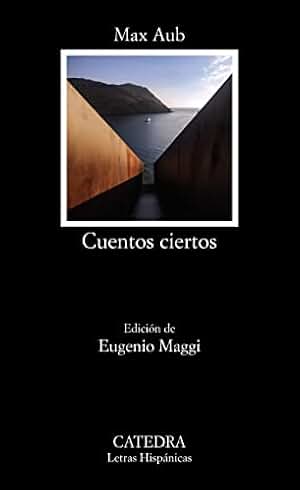 Cuentos ciertos (Letras Hispánicas)