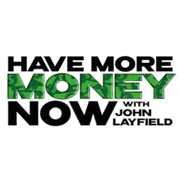 Have More Money Now with John Layfield cover art