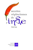Recettes Végétariennes De L'inde: Selon L'ayurvéda 2842210603 Book Cover