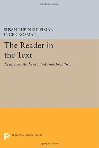 The Reader in the Text: Essays on Audience and ... B013J9M7SQ Book Cover