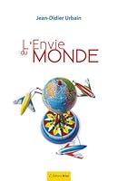 L'envie du monde 274953044X Book Cover