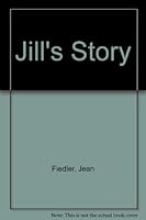 Jill's Story B000QNB0AU Book Cover