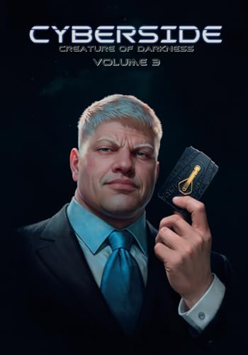 Cyberside: Creature of Darkness. Vol. 3 (Dystopian Graphic Novel): Mirrors of Neverland