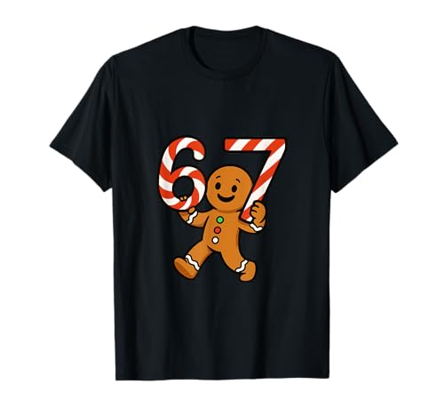 67 Christmas Gingerbreadman Candy Cane 6 7 Meme Xmas 67 T-Shirt