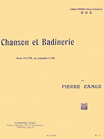 Camus: Chanson et Badinerie pour Flute