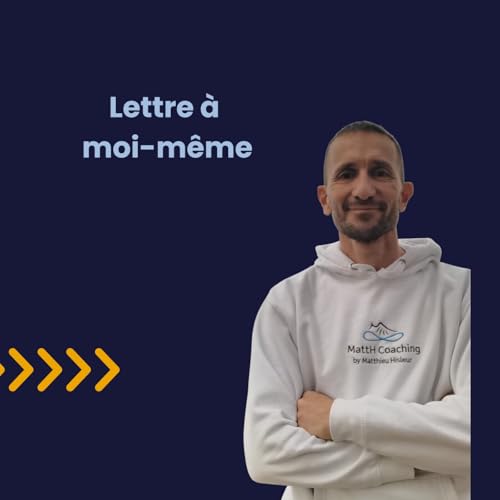 #9 - Lettre &agrave; moi-m&ecirc;me
