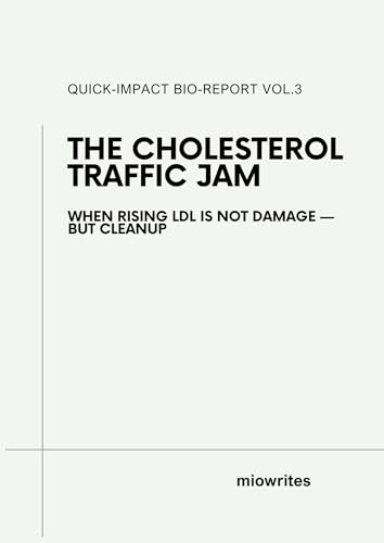 The Cholesterol Traffic Jam : When Rising LDL Is Not