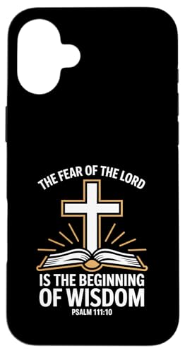 Fear Of The Lord Is Wisdom ���� 111:10 ���� �X�}�z�P�[�X iPhone 16 Plus �p