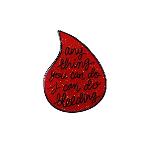 KAWADU Anything You Can Do I Can Do Bleeding Enamel Pin Feminist Brooch John Delaney Quotes Badge Girl Power Accessory Fashion Jewelry Gifts Lapel Badge