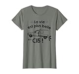 la vie est plus belle en c15 T Shirt