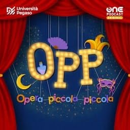 OPP - Opera Piccola Piccola Podcast Por OnePodcast arte de portada