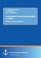 Corporate Social Responsibility in India. Trends, Issues and Strategies 3960671075 Book Cover