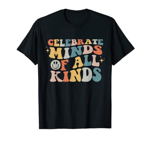 Celebrate Minds of All Kinds Neurodiversity Autism Awareness T-Shirt