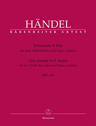 Sonate en trio en fa majeur HWV 405 Bärenreiter, l'édition de référence pour flûte à bec alto