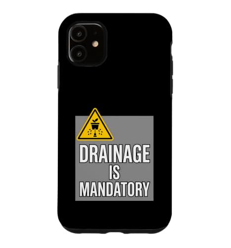 Houseplant Lover Drainage Is Mandatory Gardening Warning �X�}�z�P�[�X iPhone 11 �p
