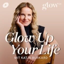 Glow Up Your Life Titelbild