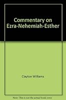 Commentary on Ezra-Nehemiah-Esther 0891371281 Book Cover