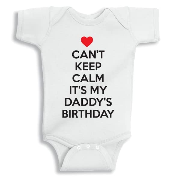 Twinkle Hands - Can't Keep Calm It's My Daddy's Birthday - Bodysuit Onesie