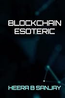 Blockchain Esoteric B0F5PQDV42 Book Cover