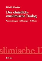 Der christlich-muslimische Dialog 3205776895 Book Cover