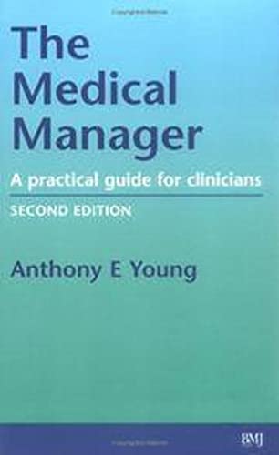 Medical Manager: A Practical Guide For Clinicians