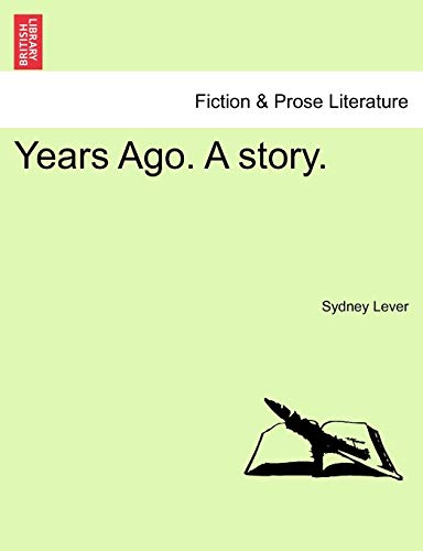 Years Ago. a Story.