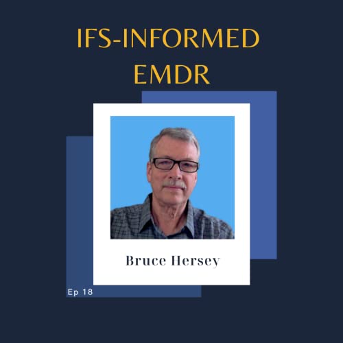 Ep 18 - IFS-Informed EMDR Podcast Por arte de portada