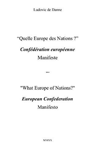 "What Europe of Nations ? " a European Confederation: Manifesto