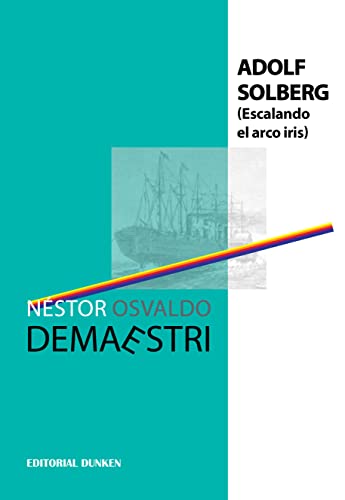 Novela de narrativa adolf solberg escalando el arco iris dema 2
