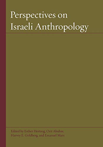 Perspectives on Israeli Anthropology (Raphael Patai Series in Jewish Folklore