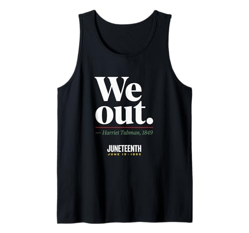 We Out Harriet Tubman Black History Juin 1865 Juneteenth Débardeur