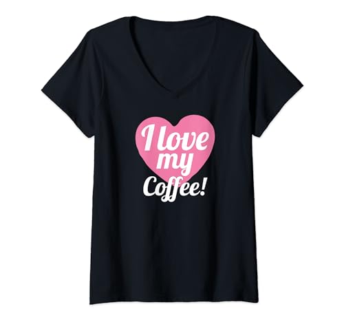 Femme Funny Coffee Lover Coffee Drinker I Love My Coffee T-Shirt avec Col en V