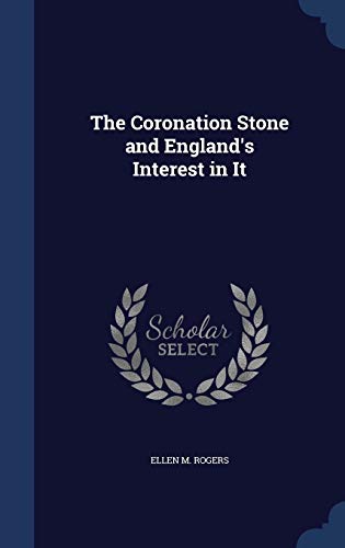 The Coronation Stone and England's Interest in It 1298970237 Book Cover