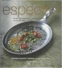 Especias : de las más conocidas a las más exóticas precetas de todo el mundo
